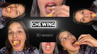 Chewing *3D session