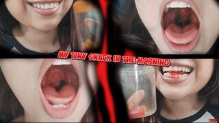 My tiny snack in the morning