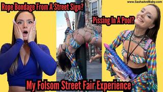Rope Bondage From A Street Sign? Pissing In A Pool? My Folsom Street Fair Experience - Dirty Talk - Confession - Piss