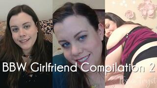 BBW Girlfriend Compilation 2 (MP4-SD)