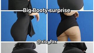 Big booty surprise