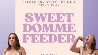 Sweet Domme Feeder