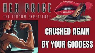 CRUSHED AGAIN BY YOUR GODDESS