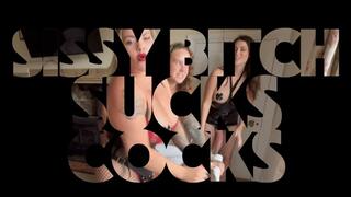 Sissy Bitch Sucks Cocks