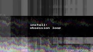 Install Obsession Loop