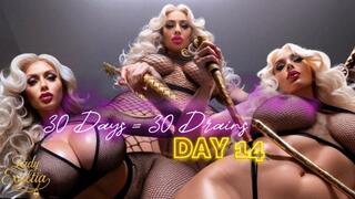 30 Days = 30 Drains DAY 14