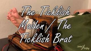 The Ticklish Maiden - The Ticklish Brat