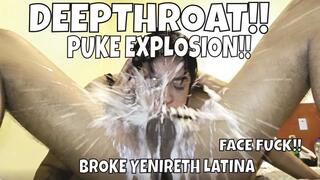 YENIRETH RETURNS BROKE BEGGING FOR DEEPTHROAT UNTIL PUKE EXPLODES