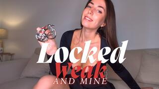 Locked weak and mine - CHASTITY - LOCKTOBER - DENIAL - HUMILIATION