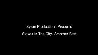Slaves In The City- SmotherFest (1080p)