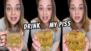 DRINK MY PISS