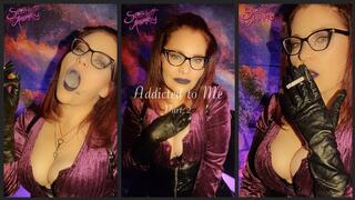 Addicted to Me – Part 2