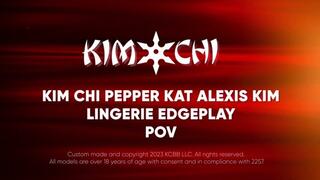 Kim chi, Pepper kat and Alexis kim Lingerie Edge Play POV