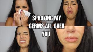 Spraying my germs all over you - OnlyVanessa