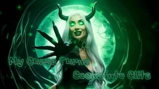 My Curse Turns Cocks into Clits