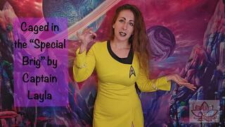 Caged in the "Special Brig" by Captain Layla