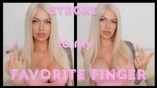 Stroke to My Favorite Finger