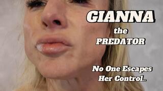 Gianna the Predator — No One Escapes Her Control