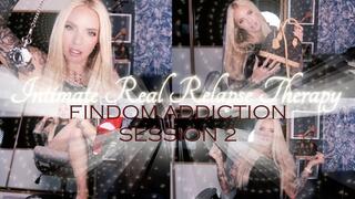 INTIMATE REAL RELAPSE THERAPY-FANTASY FINDOM ADDICTION ( SESSION 2) 24MINS