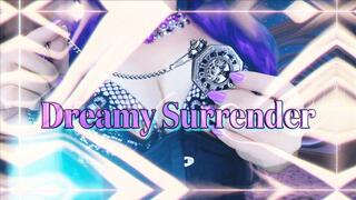 Dreamy Surrender