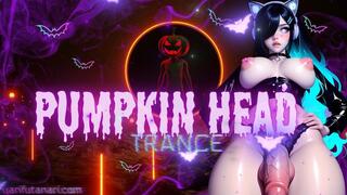 Pumpkin Head Trance - I Transform You into a Wet Fleshy Pumpkin Head for My Girl Cock To Fuck - Yari Futanari