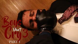 BOYS DON'T CRY 3 - PART 1