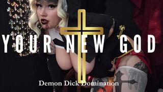 Your New God Demon Dick Domination