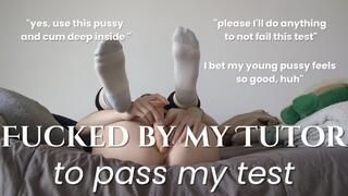 Fucked by my Tutor to Pass my Test