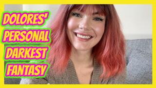 Dolores' Personal Darkest Fantasy