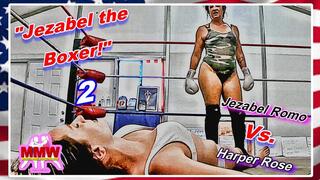 Jezabel The Boxer! 2