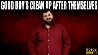 KingMarti: Good Boy's Clean Up After Themselves - Full HD 1080p- MOV