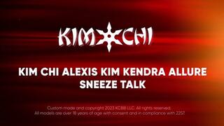 Sneeze Talk with Kim chi and Alexis kim and Kendra allure