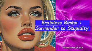 Brainless Bimbo Trance: Surrender to Stupidity