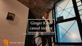 Ginger Kate casual indoor intruder selfdefense 1
