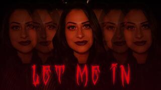 “Let Me In” [FEMDOM + MINDFUCK]