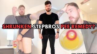 shrunken stepbros pee remedy?