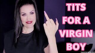 TITS FOR A VIRGIN BOY