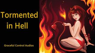 Tormented in Hell - Fantasies - Graceful Control Audios