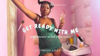 GRWM: Anniversary in the cuck chair