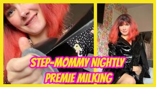 Step-Mommy Nightly Premie Milking
