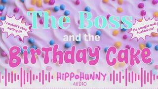 The Boss and the Birthday Cake [Audio-Visual]