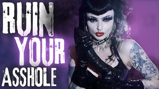 Ruin Your Asshole
