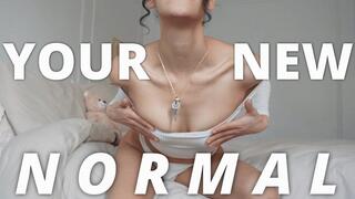 Your New Normal
