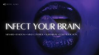 Infect Your Brain (Audio Only)