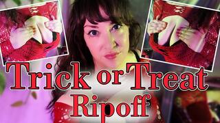 Trick or Treat Ripoff