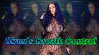 Siren´s Breath Control