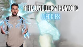 The Unlucky Remote | WEDGIES | Lalo Cortez