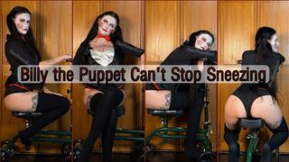 Billy the Puppet Can't Stop Sneezing