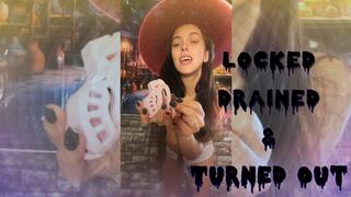 Locked, Drained, Turned into a Sissy