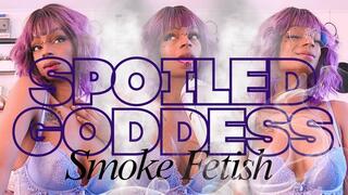 Spoiled Goddess Smoke Fetish – Worship My Power and Pay